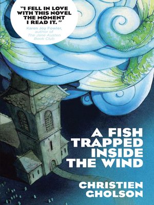 cover image of A Fish Trapped Inside the Wind